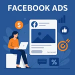 Facebook Ads: Guia Completo para Criar Anúncios Lucrativos em 2025